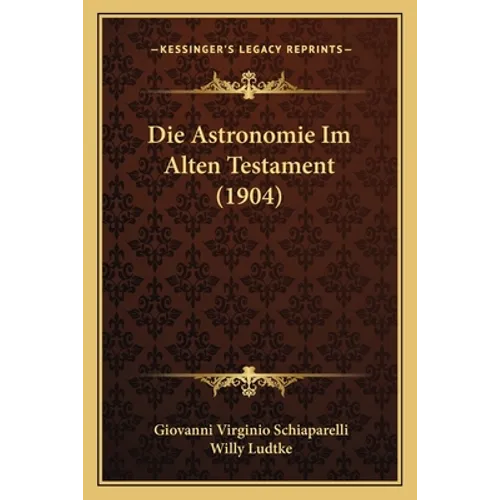 Die Astronomie Im Alten Testament (1904)