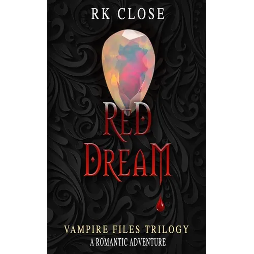 Red Dream: A Vampire Files Novel #3