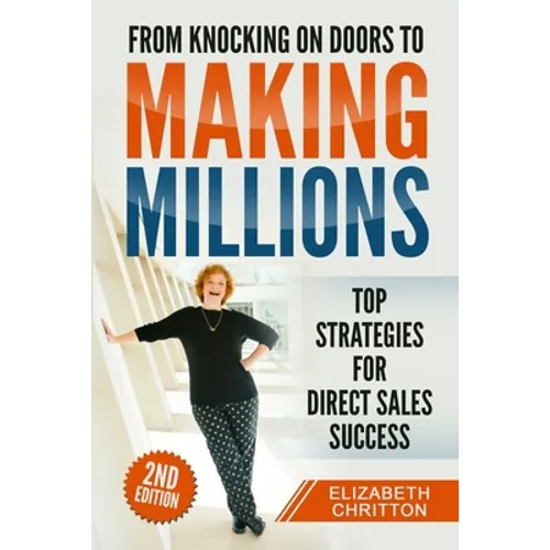 From Knocking on Doors to Making Millions: Top Strategies for Direct Sales Success