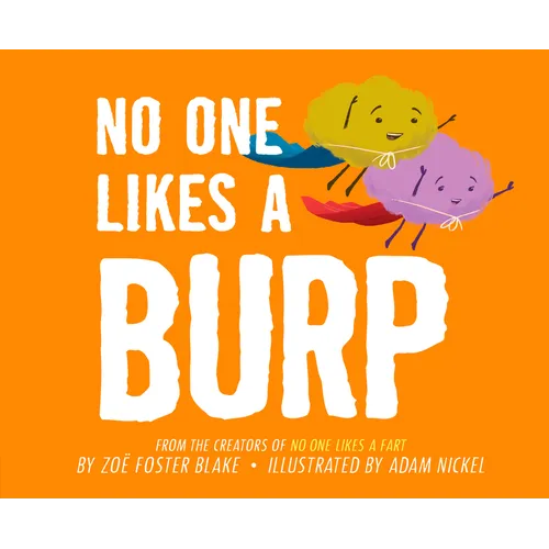 No One Likes a Burp