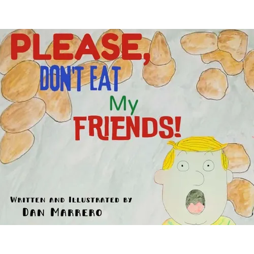 Please, Don't Eat My Friends