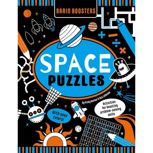 Brain Boosters Space Puzzles (with Neon Colors) Learning Activity Book for Kids: Activities for Boosting Problem-Solving Skills