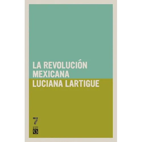 La Revolución Mexicana