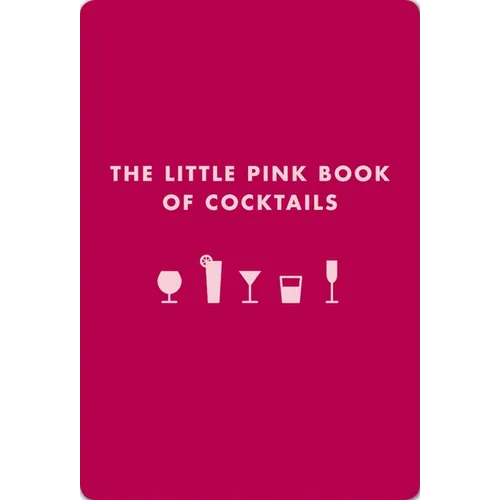 The Little Pink Book of Cocktails: The Perfect Ladies' Drinking Companion