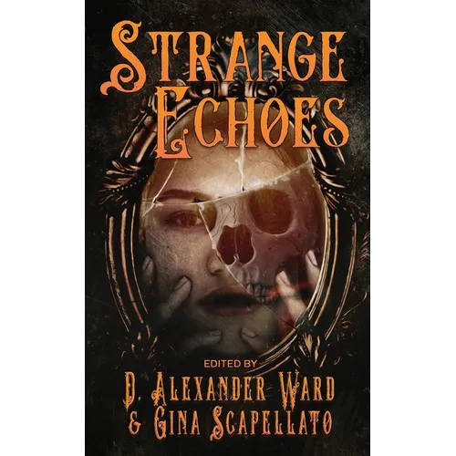 Strange Echoes