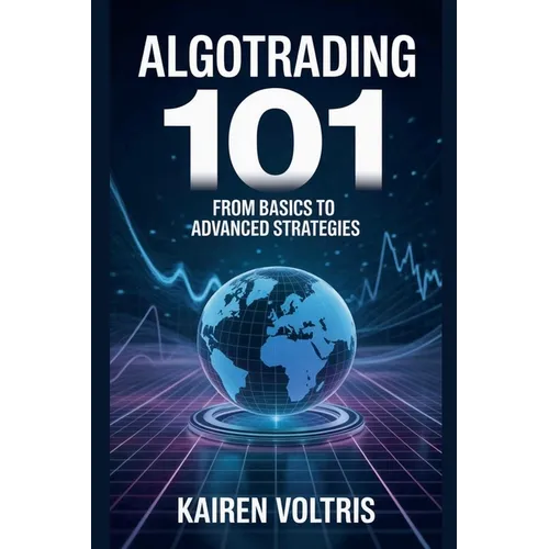 AlgoTrading 101: From Basics to Advanced Strategies