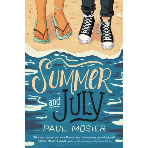 Summer and July