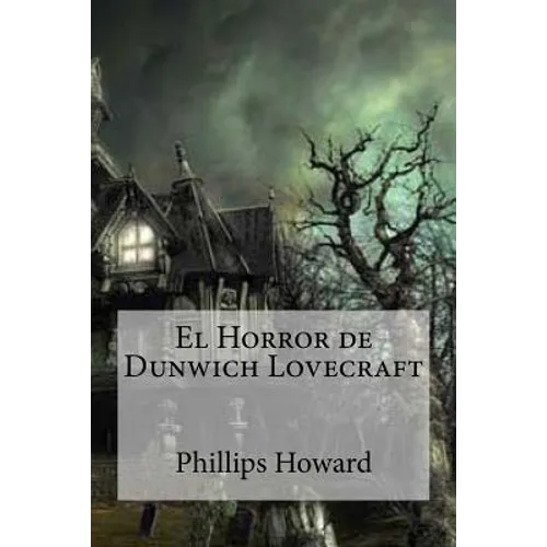 El Horror de Dunwich Lovecraft
