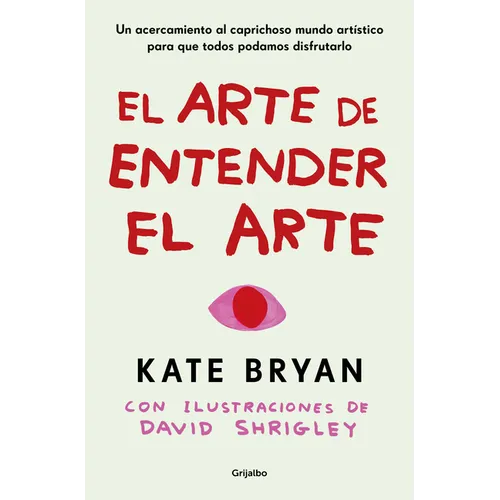 El Arte de Entender El Arte / How to Art