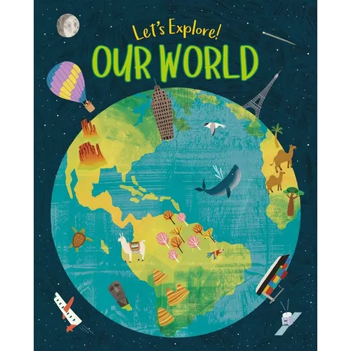 Let's Explore! Our World