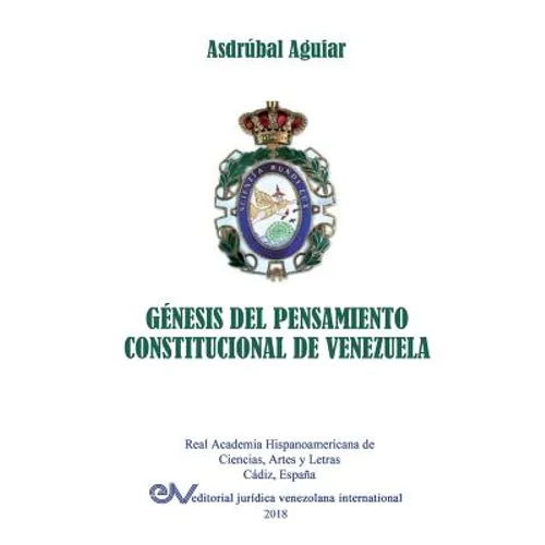 Génesis del Pensamiento Constitucional de Venezuela