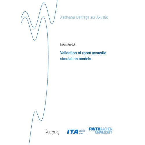 Validation of Room Acoustic Simulation Models