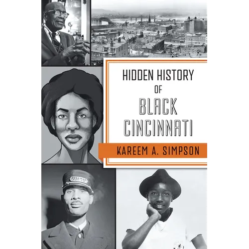 Hidden History of Black Cincinnati - Hardcover