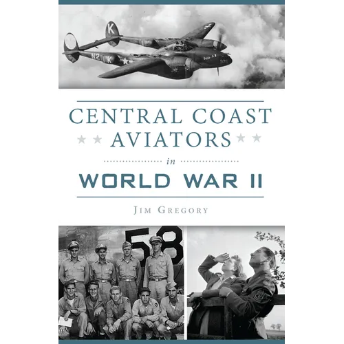 Central Coast Aviators in World War II