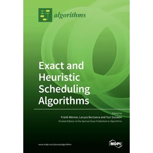 Exact and Heuristic Scheduling Algorithms