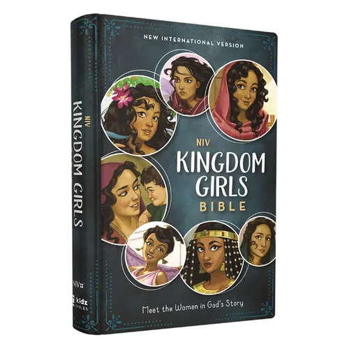 Niv, Kingdom Girls Bible, Full Color, Hardcover, Teal, Comfort Print: Meet the Women in God's Story (Best Gift for Girls Ages 8-12 to Build Faith, Str