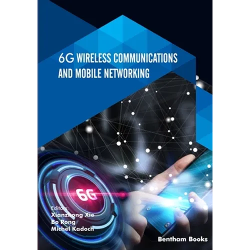 6G Wireless Communications and Mobile Networking