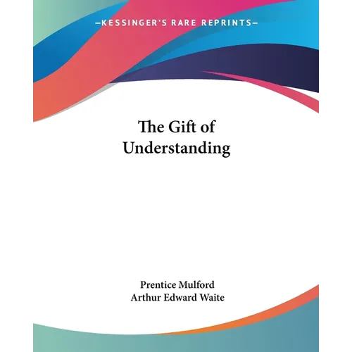 The Gift of Understanding