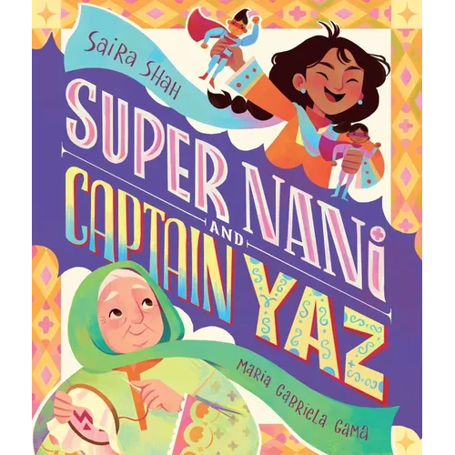 Super Nani and Captain Yaz