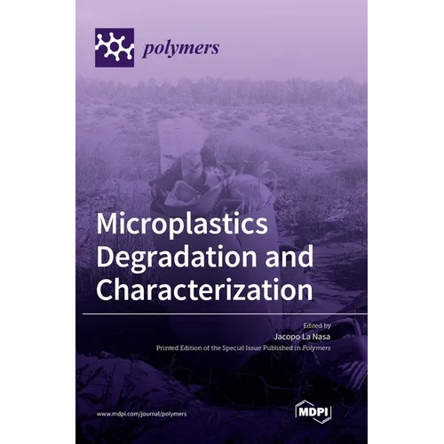 Microplastics Degradation and Characterization