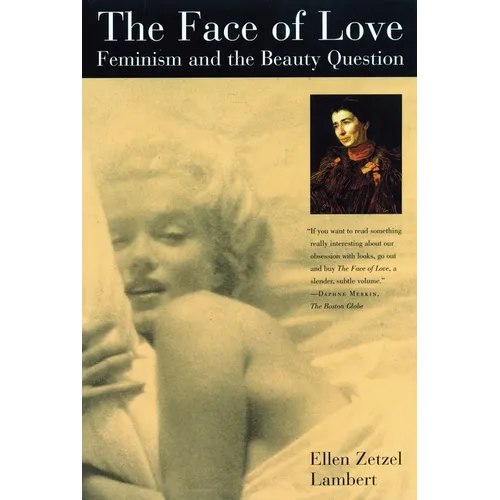 The Face of Love: Feminism and the Beauty Question