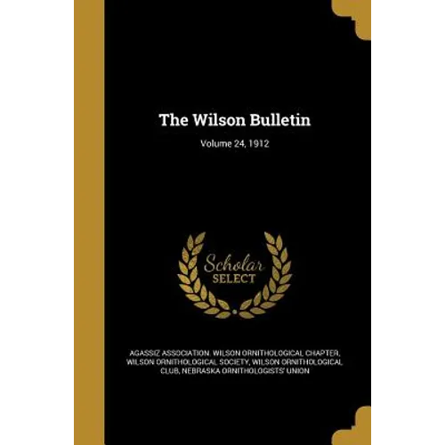 The Wilson Bulletin; Volume 24, 1912