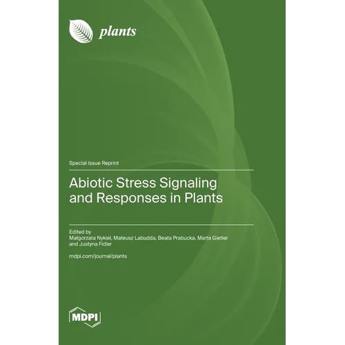 Abiotic Stress Signaling and Responses in Plants