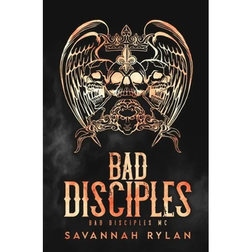 The Bad Disciples MC Series: Books 1-5