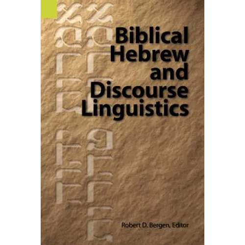 Biblical Hebrew and Discourse Linguistics