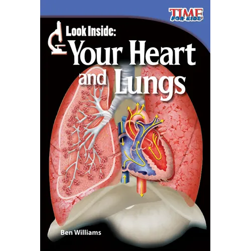 Look Inside: Your Heart and Lungs