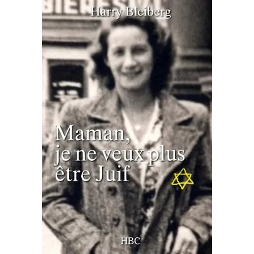 Maman, je ne veux plus être Juif