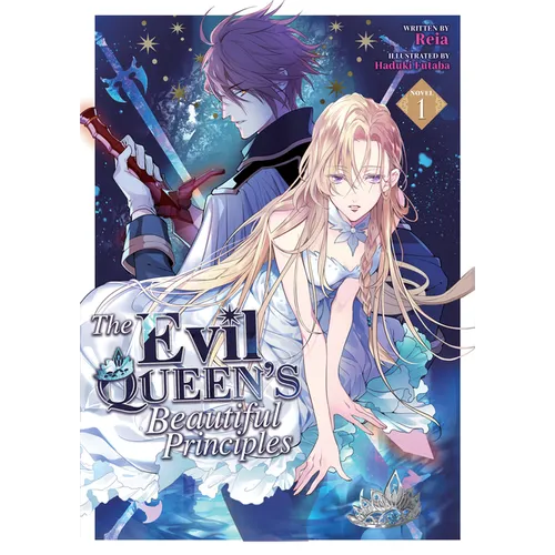 The Evil Queen's Beautiful Principles (Light Novel) Vol. 1