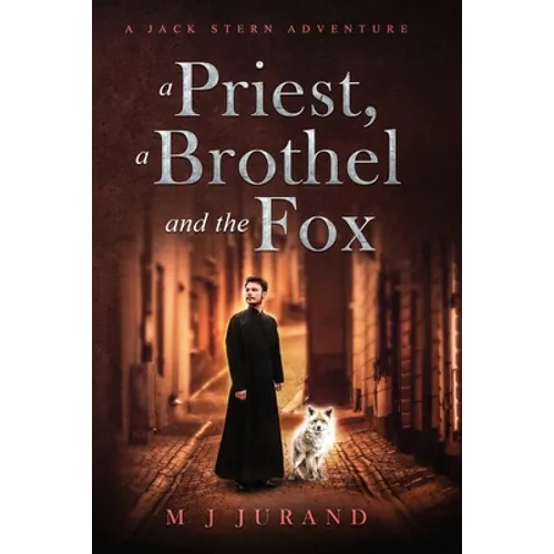 A Priest, A Brothel and the Fox: A Jack Stern Adventure
