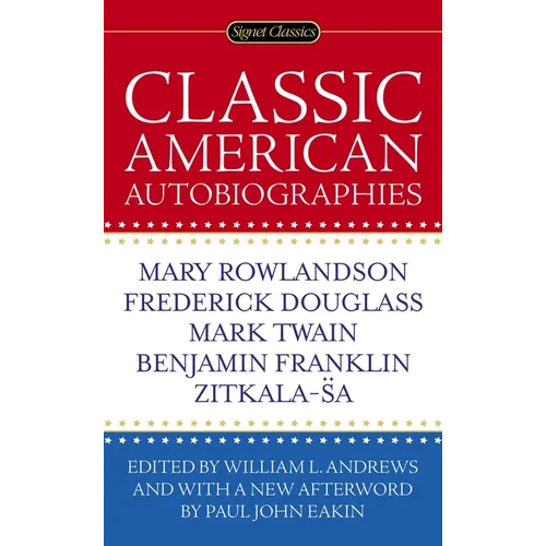 Classic American Autobiographies