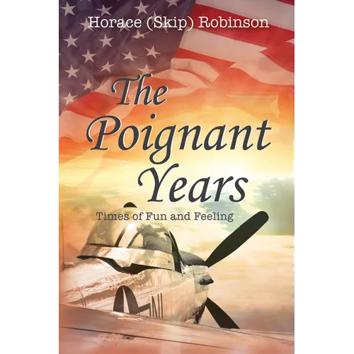 The Poignant Years: Times of Fun and Feeling