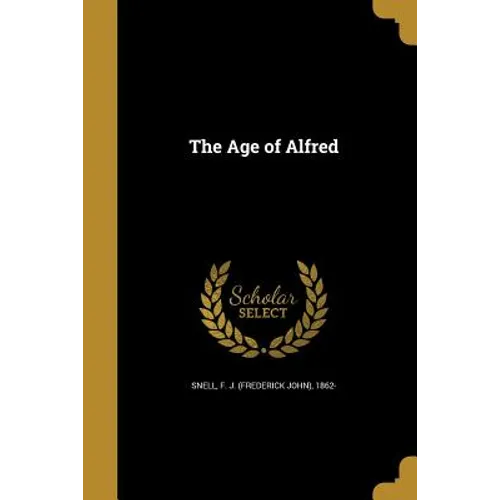 The Age of Alfred