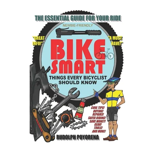 Bike Smart: Things Every Bicyclist Should Know