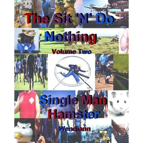 The Single Man Hamster-Workbook-Volume Two