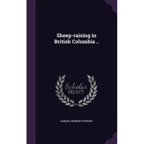 Sheep-raising in British Columbia ..