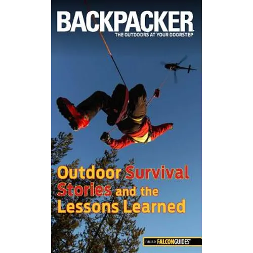 Backpacker Magazine's Outdoor Survival Stories and the Lessons Learned