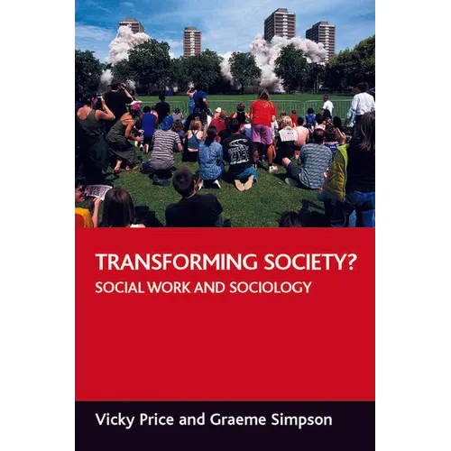 Transforming Society?: Social Work and Sociology