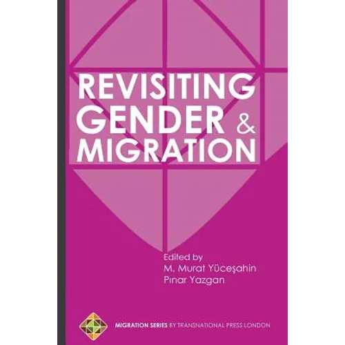 Revisiting Gender and Migration