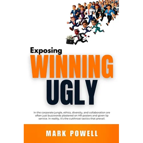 Exposing Winning Ugly