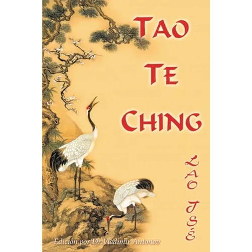 Lao Tsé. Tao Te Ching