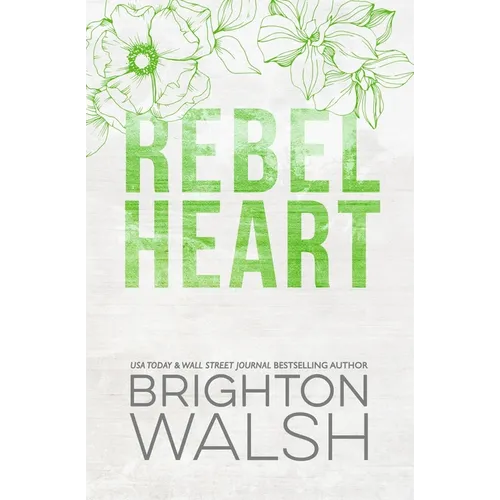 Rebel Heart Special Edition: An Enemies to Lovers Second Chance Romance
