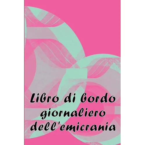 Libro di bordo giornaliero dell'emicrania: Libro professionale dettagliato per tutte le emicranie e i mal di testa gravi - Traccia i fattori scatenant
