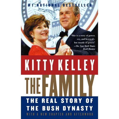The Family: The Real Story of the Bush Dynasty