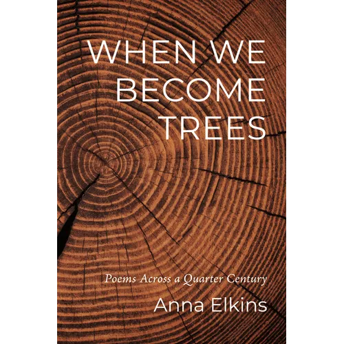 When We Become Trees