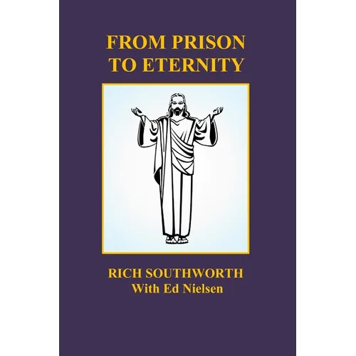 From Prison to Eternity