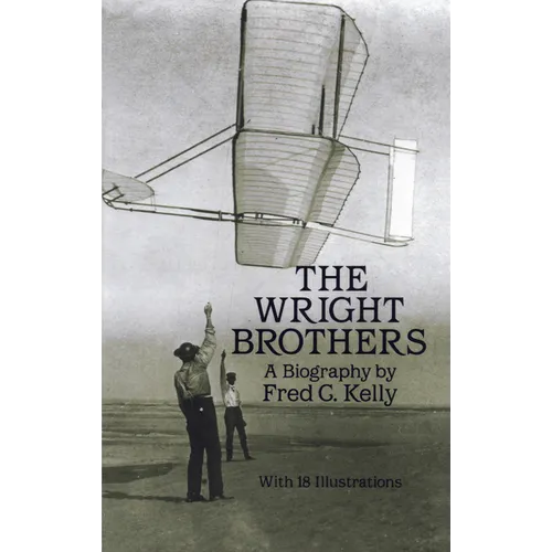 The Wright Brothers: A Biography